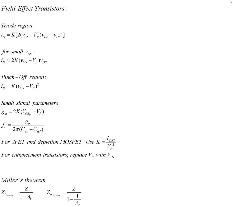 m GSQ P T gm = π ( C + C ) gs gd For JFET and depletion MOSFET : Use K For enhancement