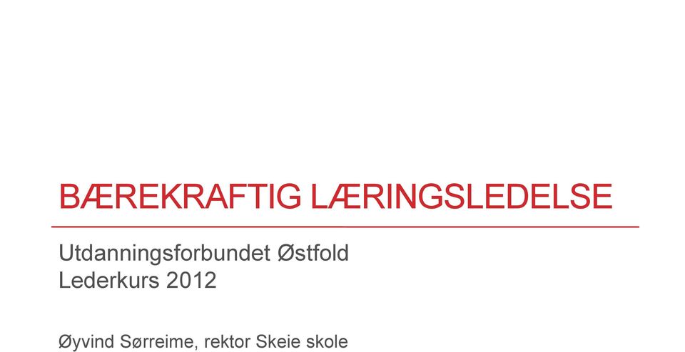 Østfold Lederkurs 2012