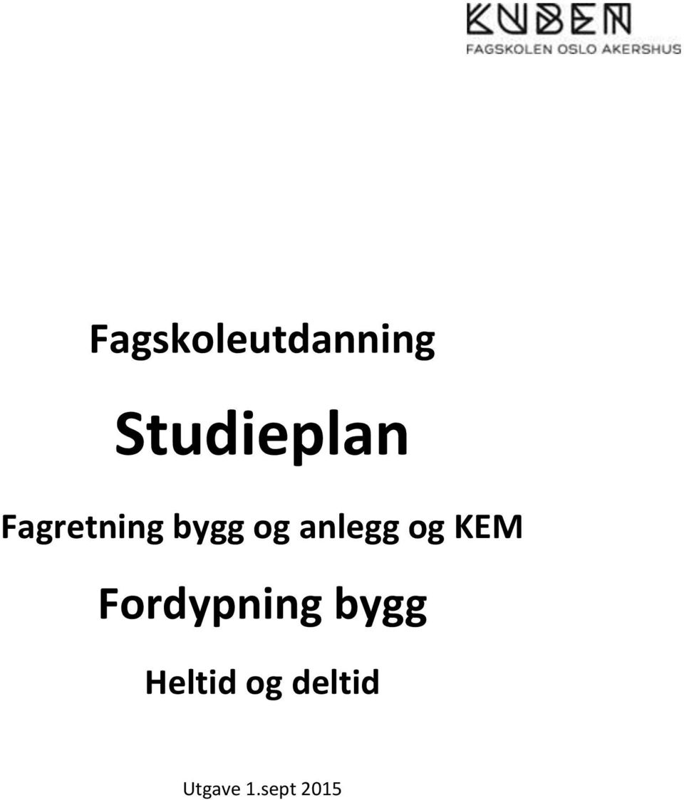 KEM Fordypning bygg Heltid