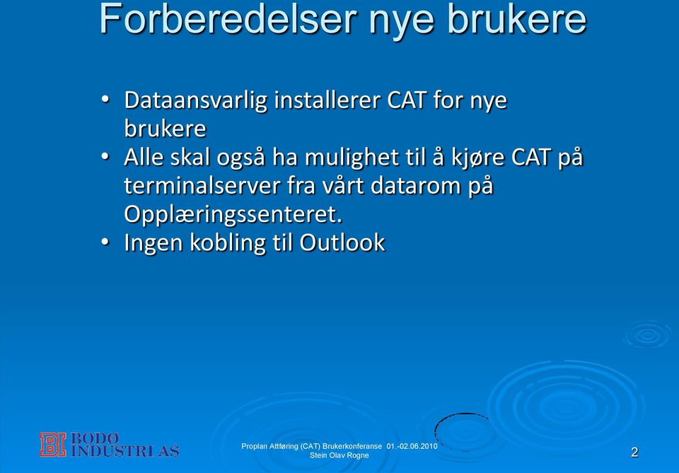 mulighet til å kjøre CAT på terminalserver fra