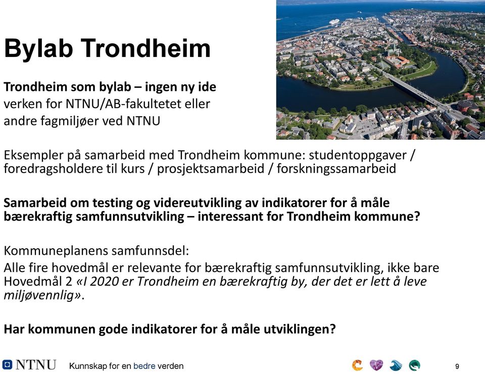 bærekraftig samfunnsutvikling interessant for Trondheim kommune?