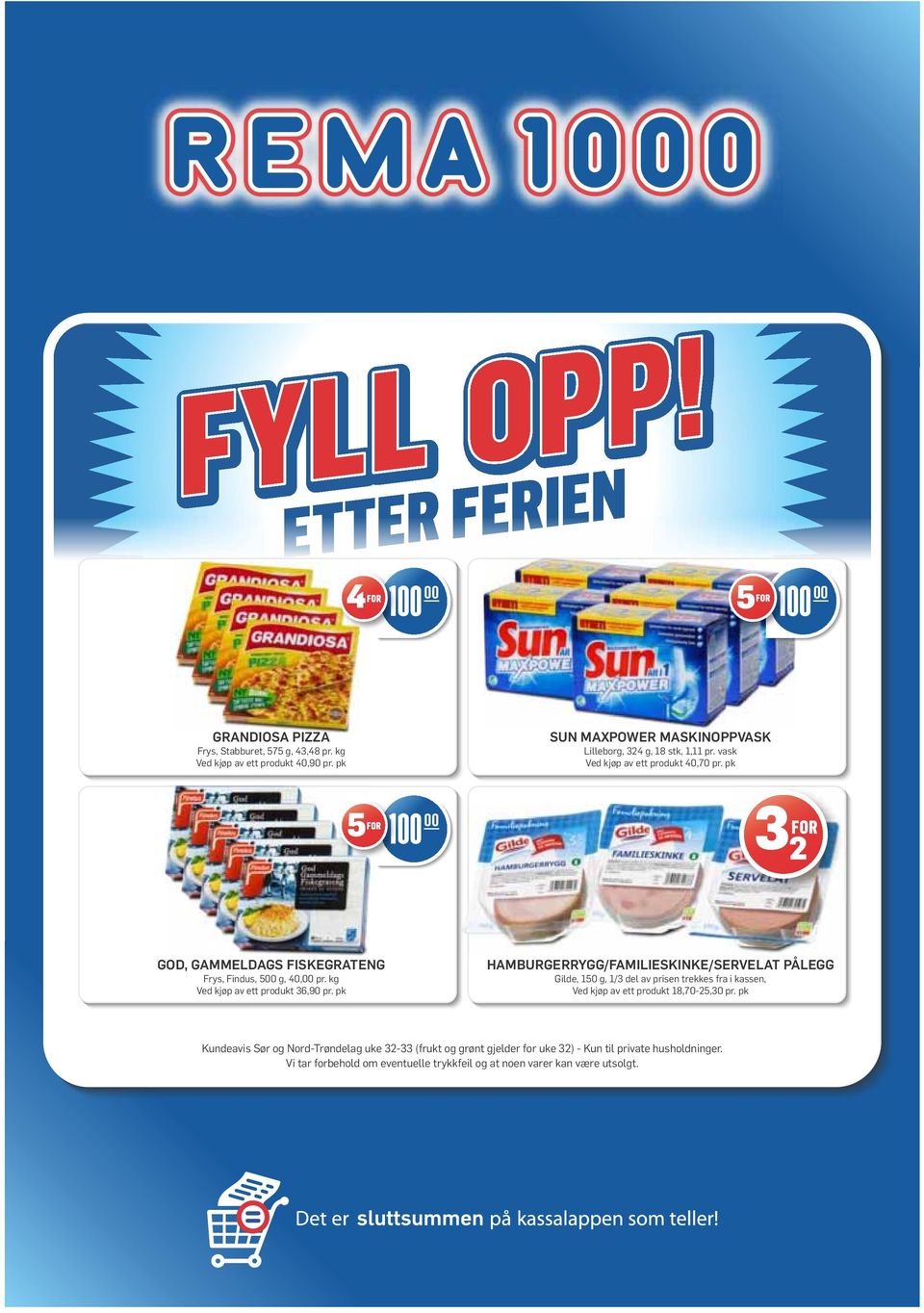 pk 100 00 GOD, GAMMELDAGS FISKEGRATENG Frys, Findus, 500 g, 40,00 pr. kg Ved kjøp av ett produkt 36,90 pr.