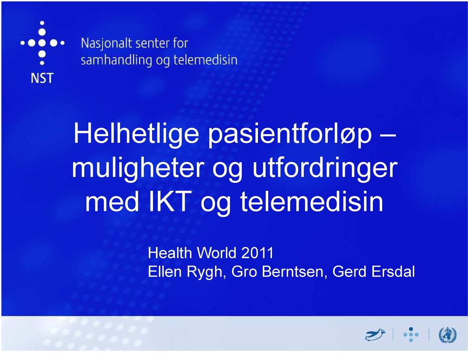 IKT og telemedisin Health World