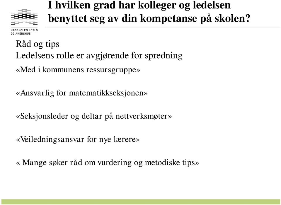 ressursgruppe» «Ansvarlig for matematikkseksjonen» «Seksjonsleder og deltar på