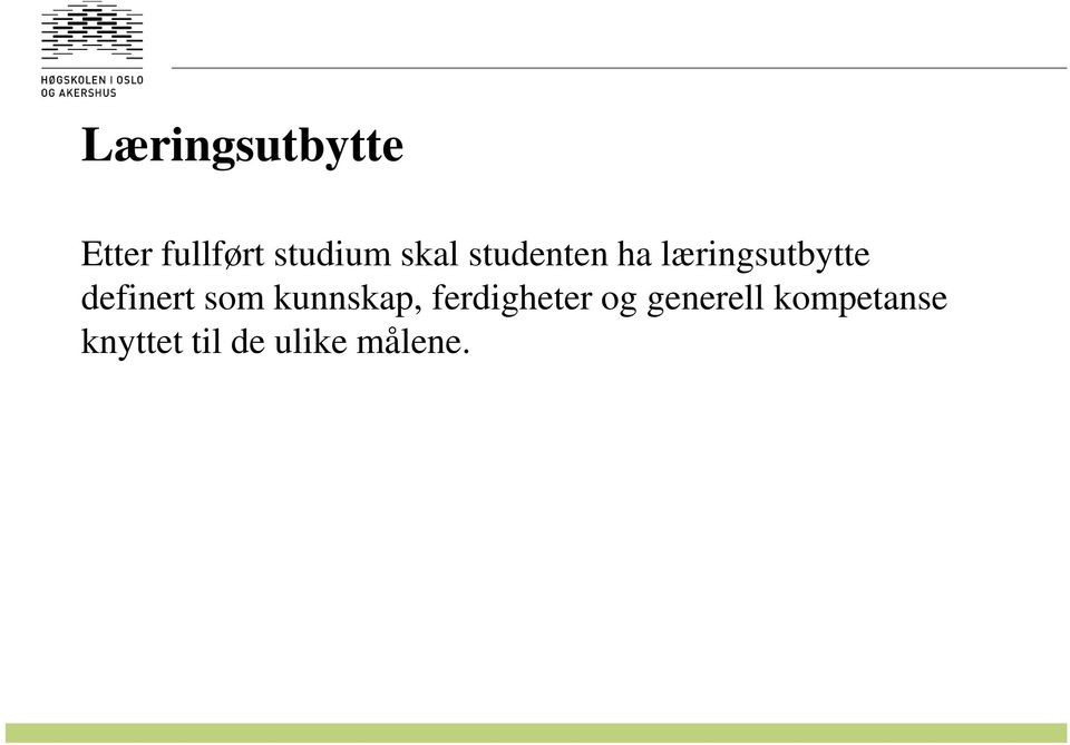 definert som kunnskap, ferdigheter og