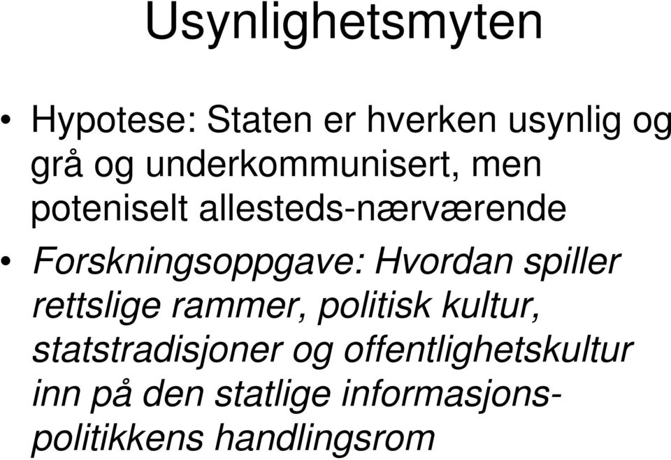 Forskningsoppgave: Hvordan spiller rettslige rammer, politisk kultur,