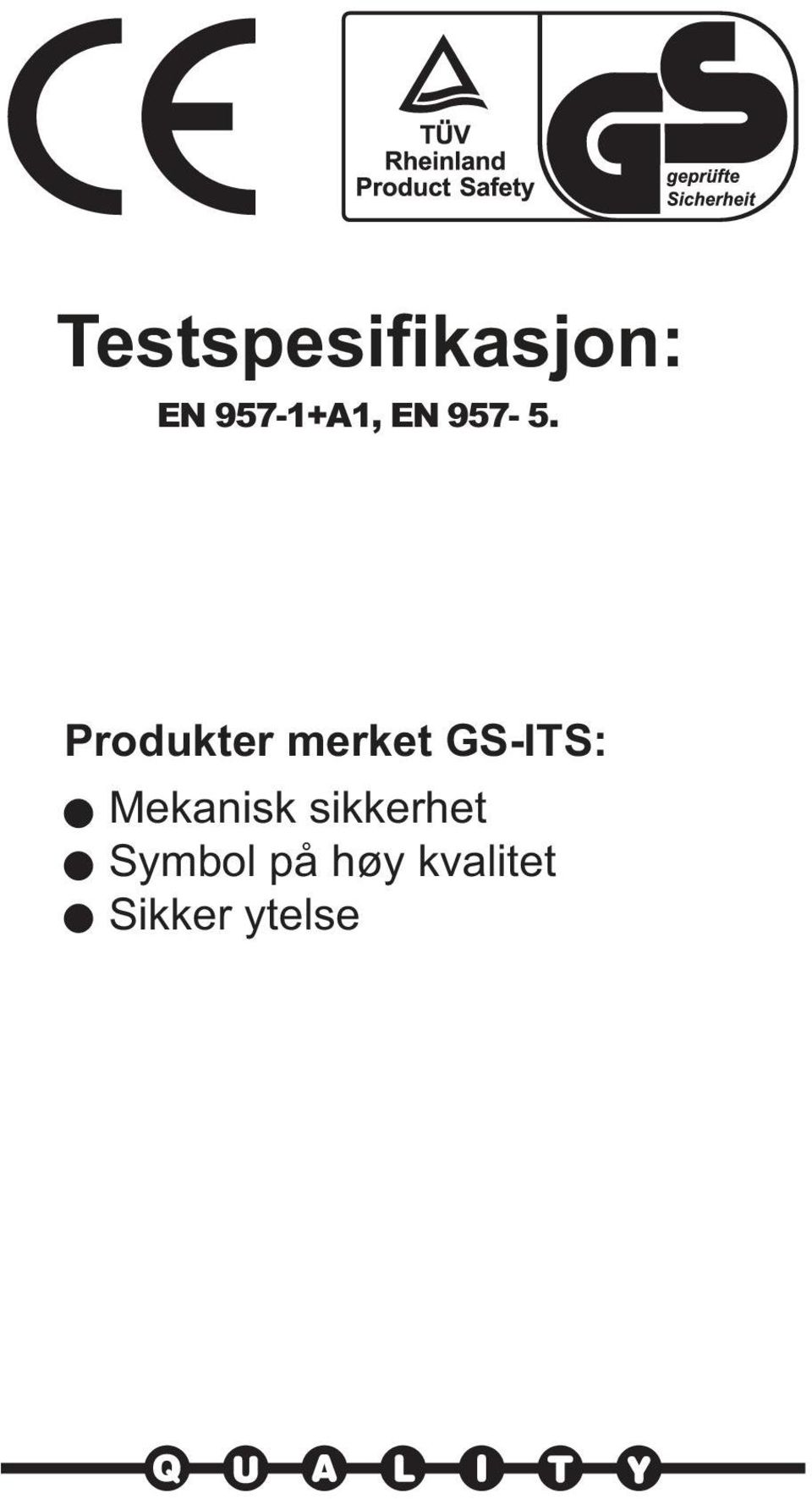 Produkter merket GS-ITS: