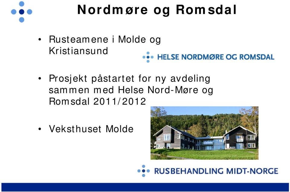 ny avdeling sammen med Helse Nord-Møre