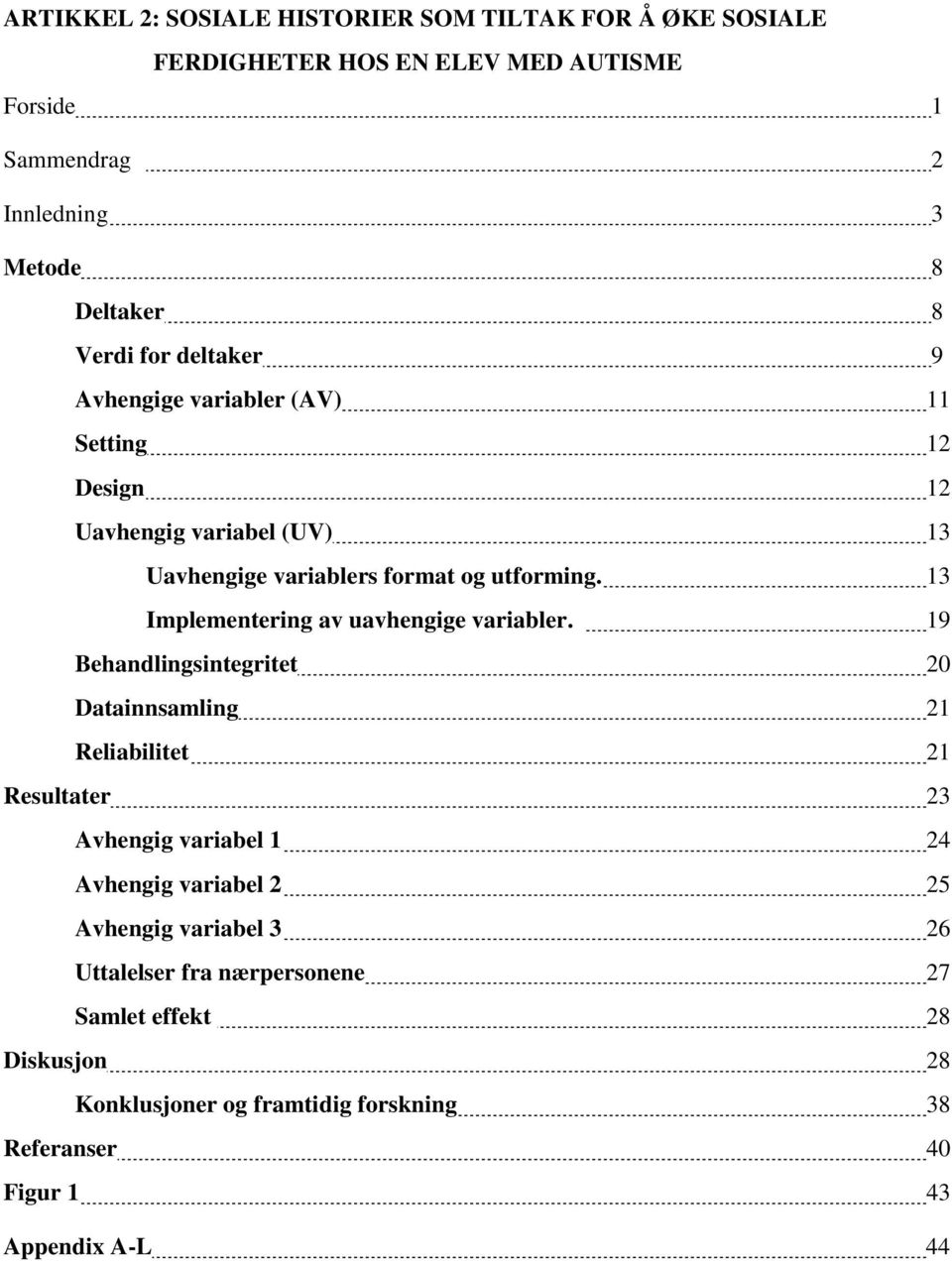 13 Implementering av uavhengige variabler.