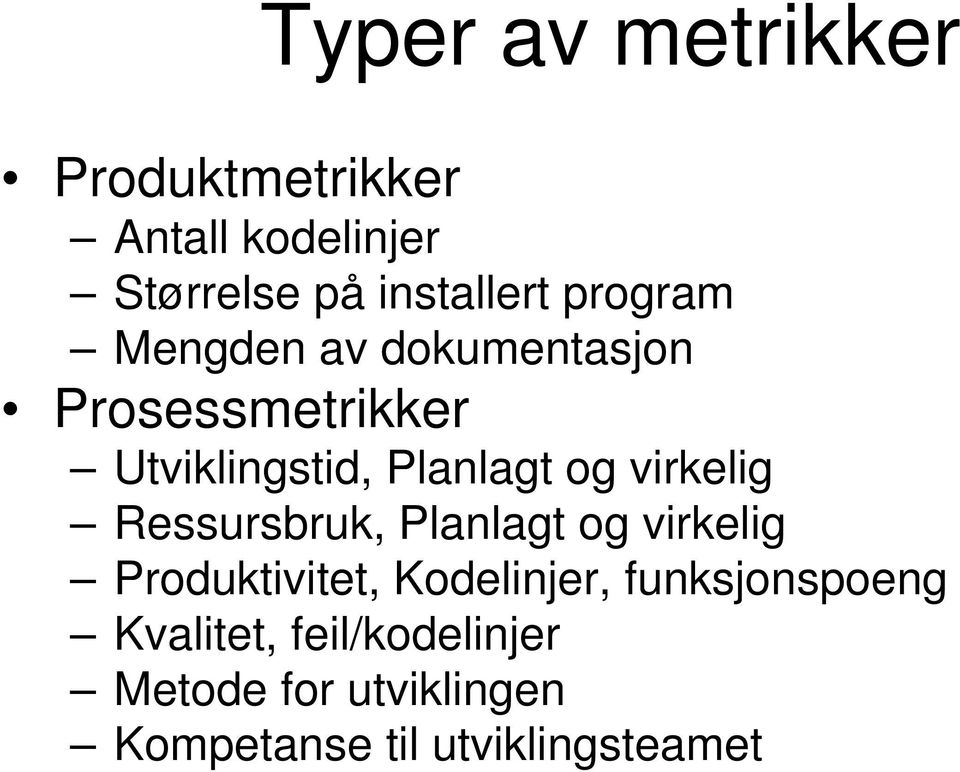 virkelig Ressursbruk, Planlagt og virkelig Produktivitet, Kodelinjer,