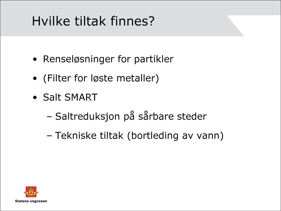 for løste metaller) Salt SMART