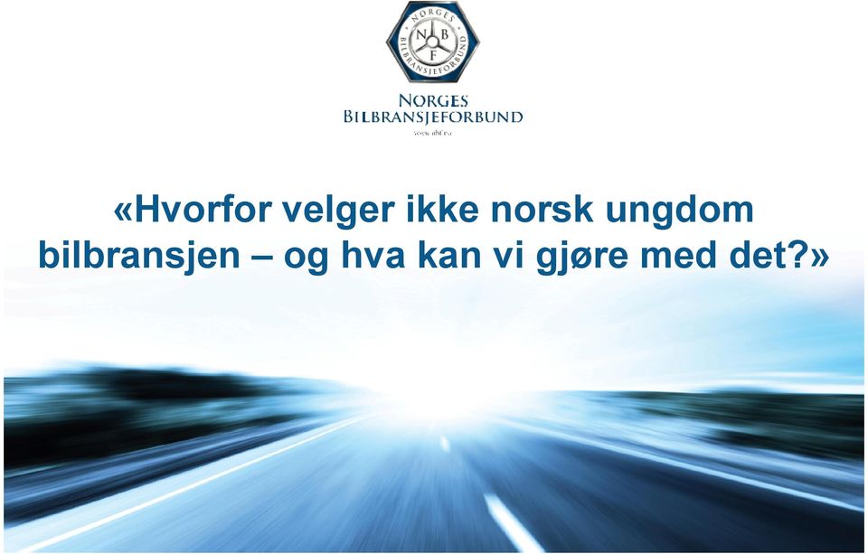 bilbransjen og hva