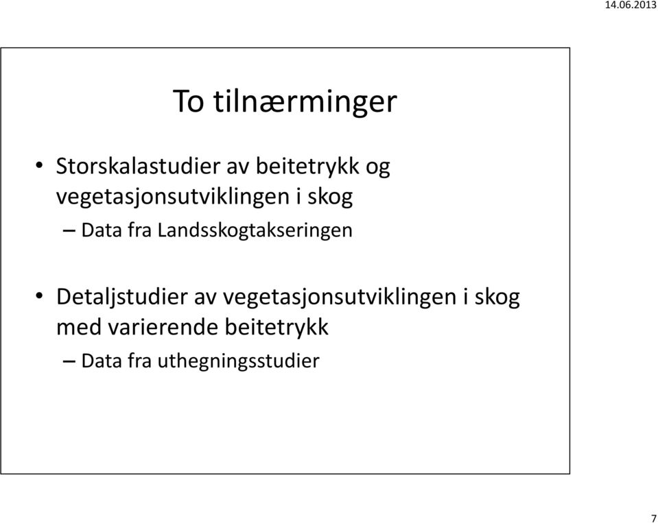 Landsskogtakseringen Detaljstudier av