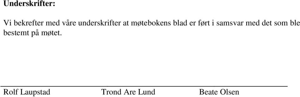 i samsvar med det som ble bestemt på