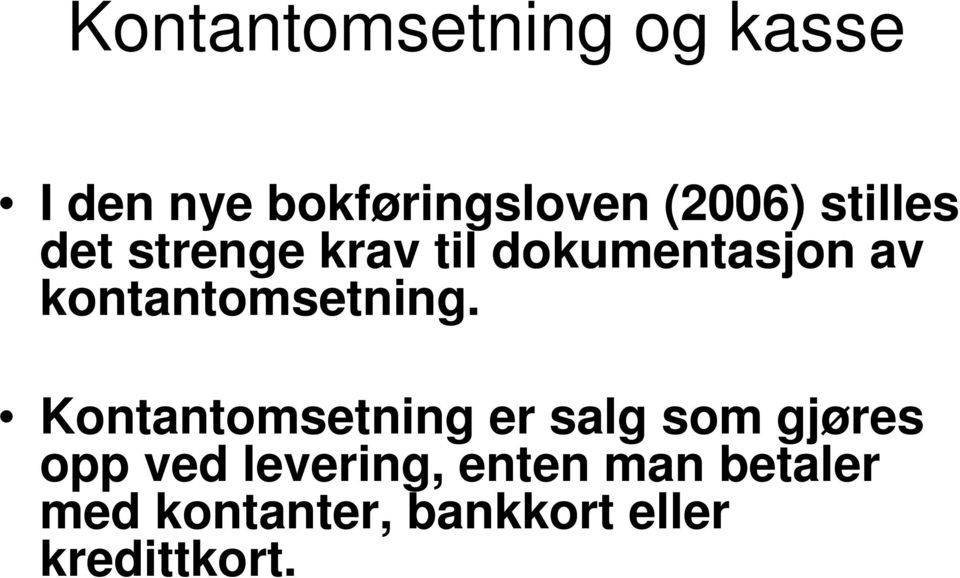 kontantomsetning.