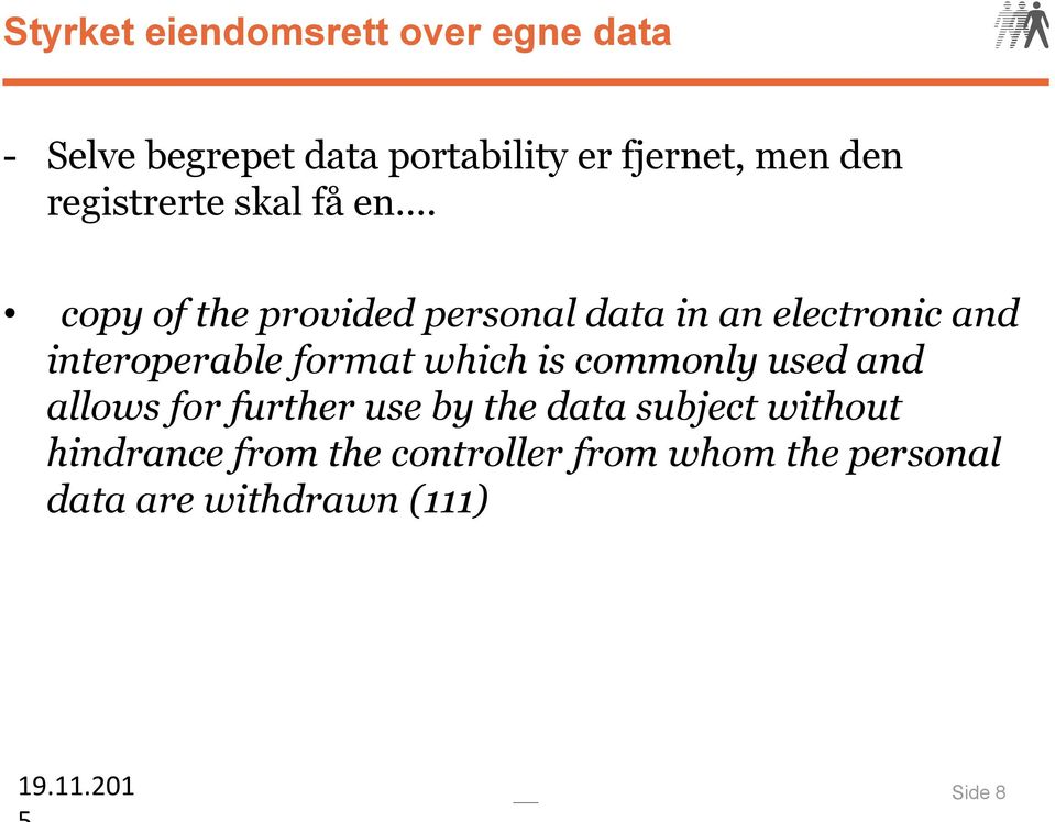 copy of the provided personal data in an electronic and interoperable format which is