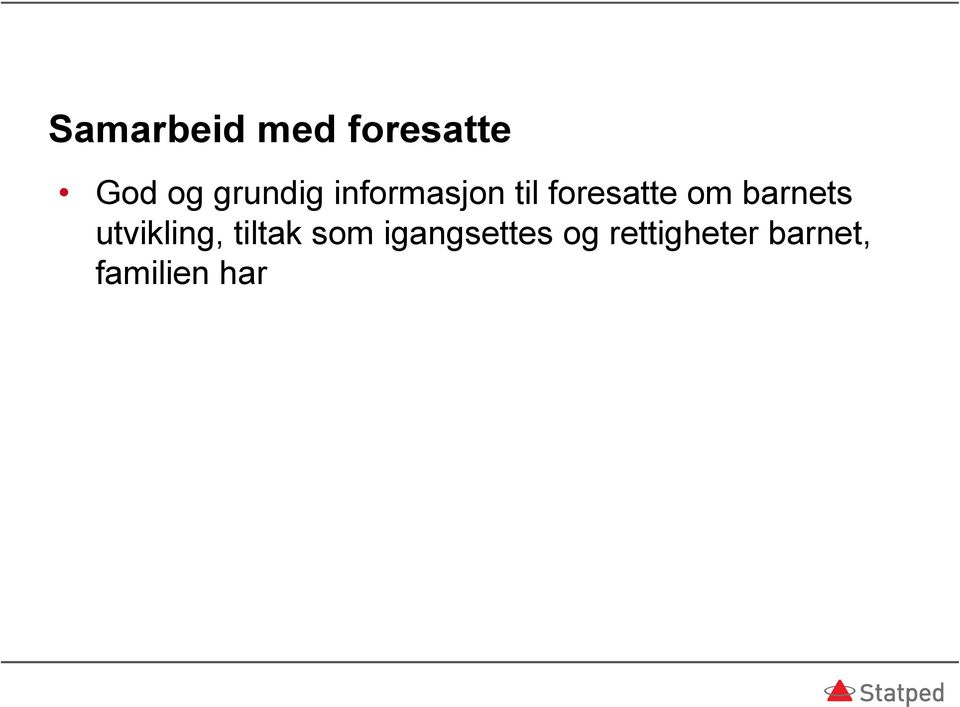 barnets utvikling, tiltak som