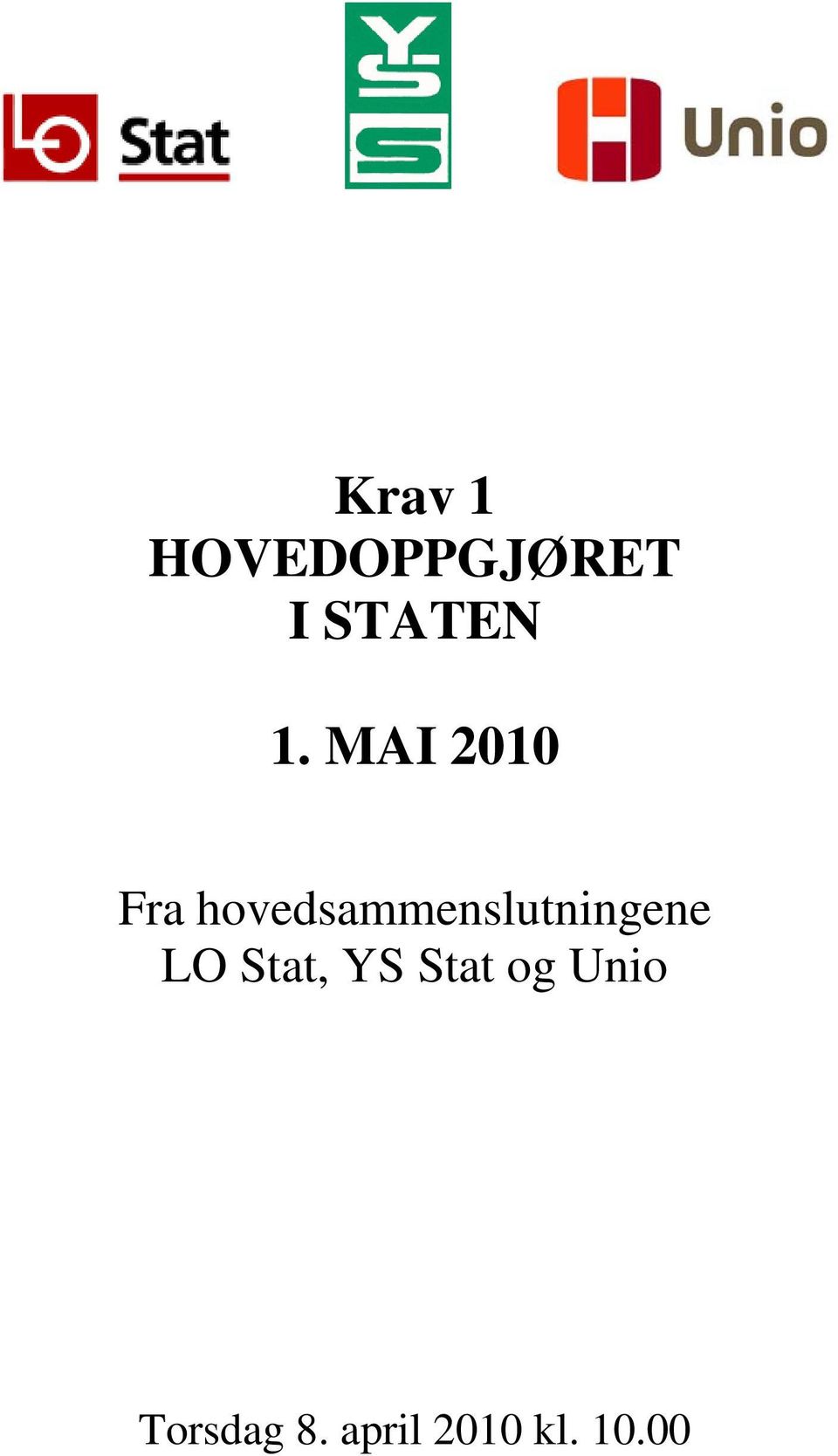 hovedsammenslutningene LO Stat,