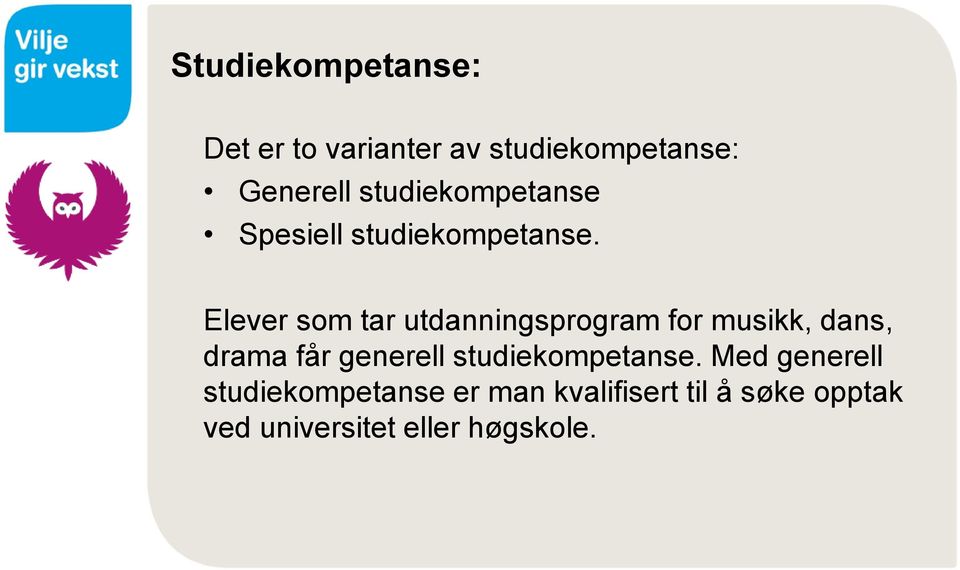 Elever som tar utdanningsprogram for musikk, dans, drama får generell