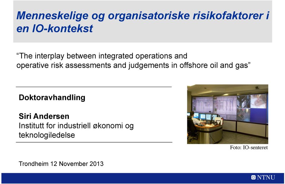 judgements in offshore oil and gas Doktoravhandling Siri Andersen Institutt