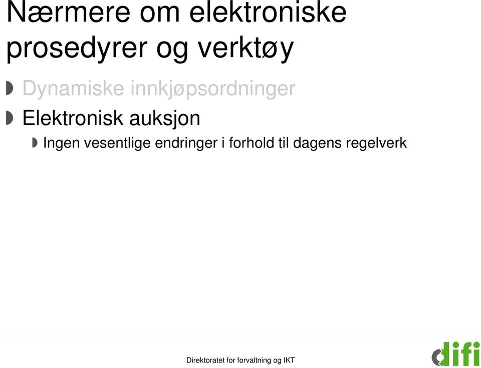 Elektronisk auksjon Ingen vesentlige