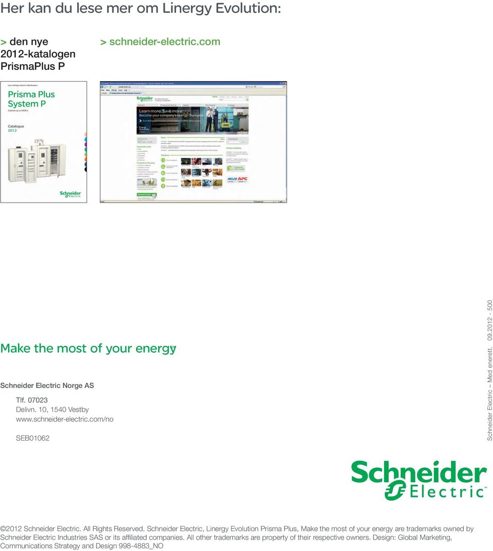 com/no SEB01062 Schneider Electric Med enerett. 09.2012-500 2012 Schneider Electric. All Rights Reserved.