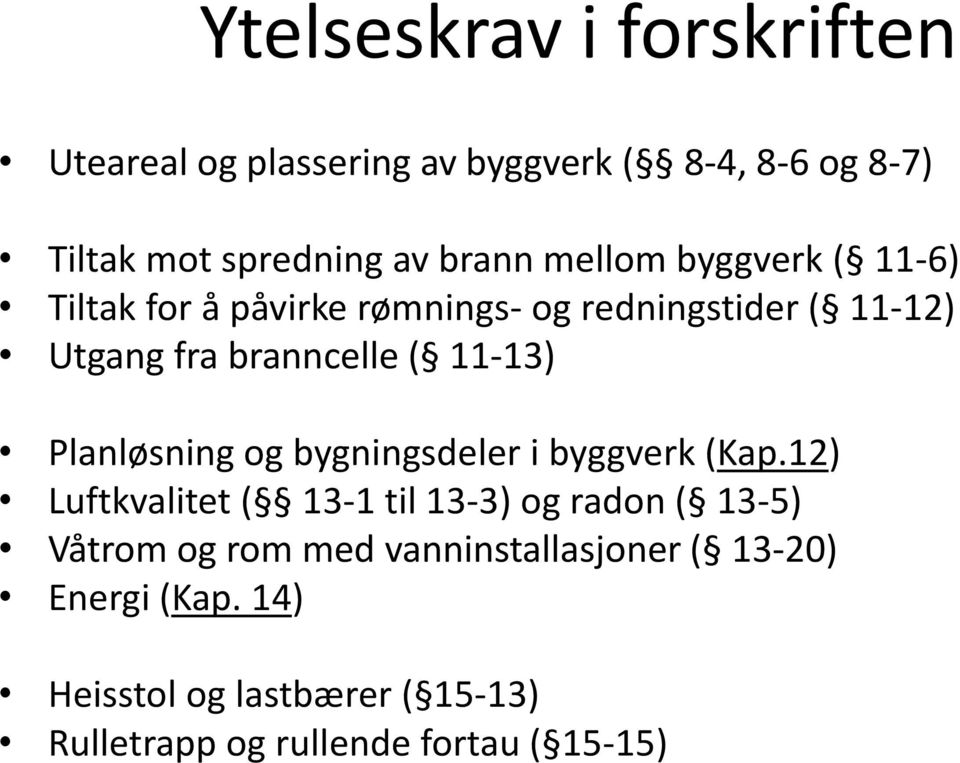 Planløsning og bygningsdeler i byggverk (Kap.