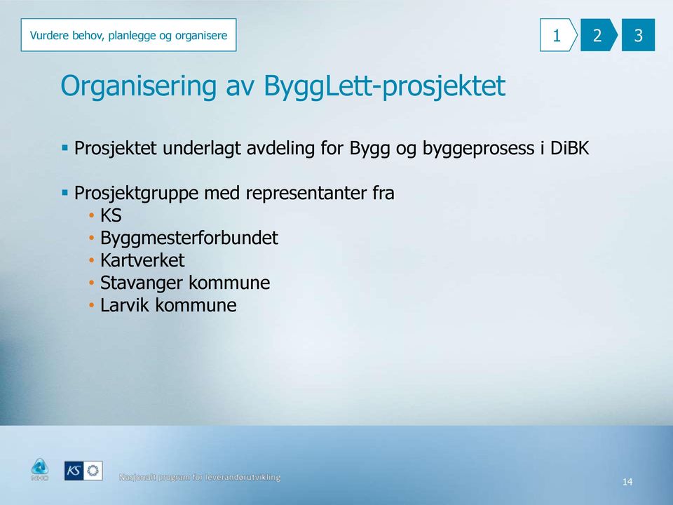 byggeprosess i DiBK Prosjektgruppe med representanter fra KS