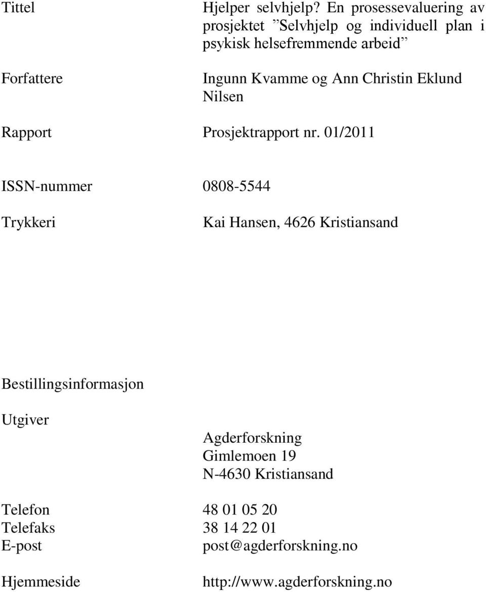 Ann Christin Eklund Nilsen Rapport Prosjektrapport nr.