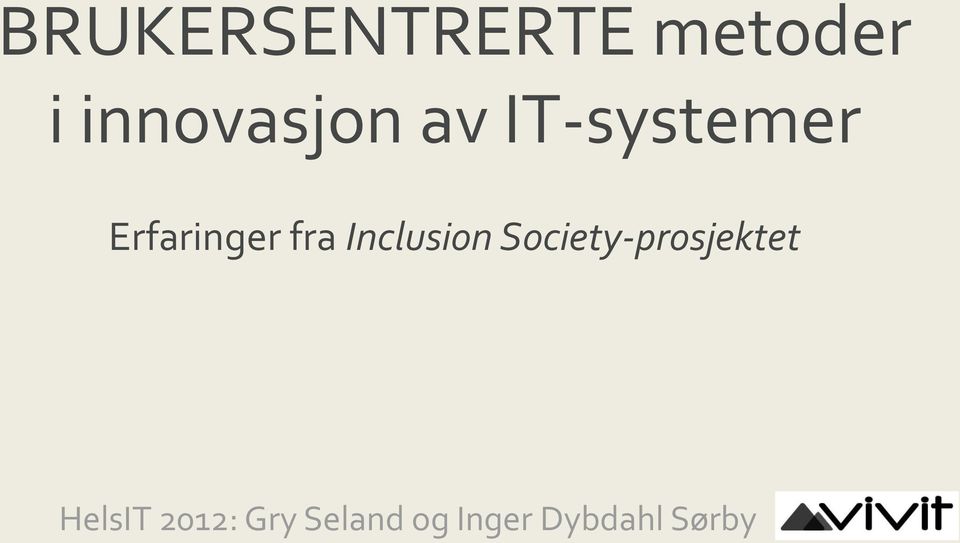 Erfaringer fra Inclusion