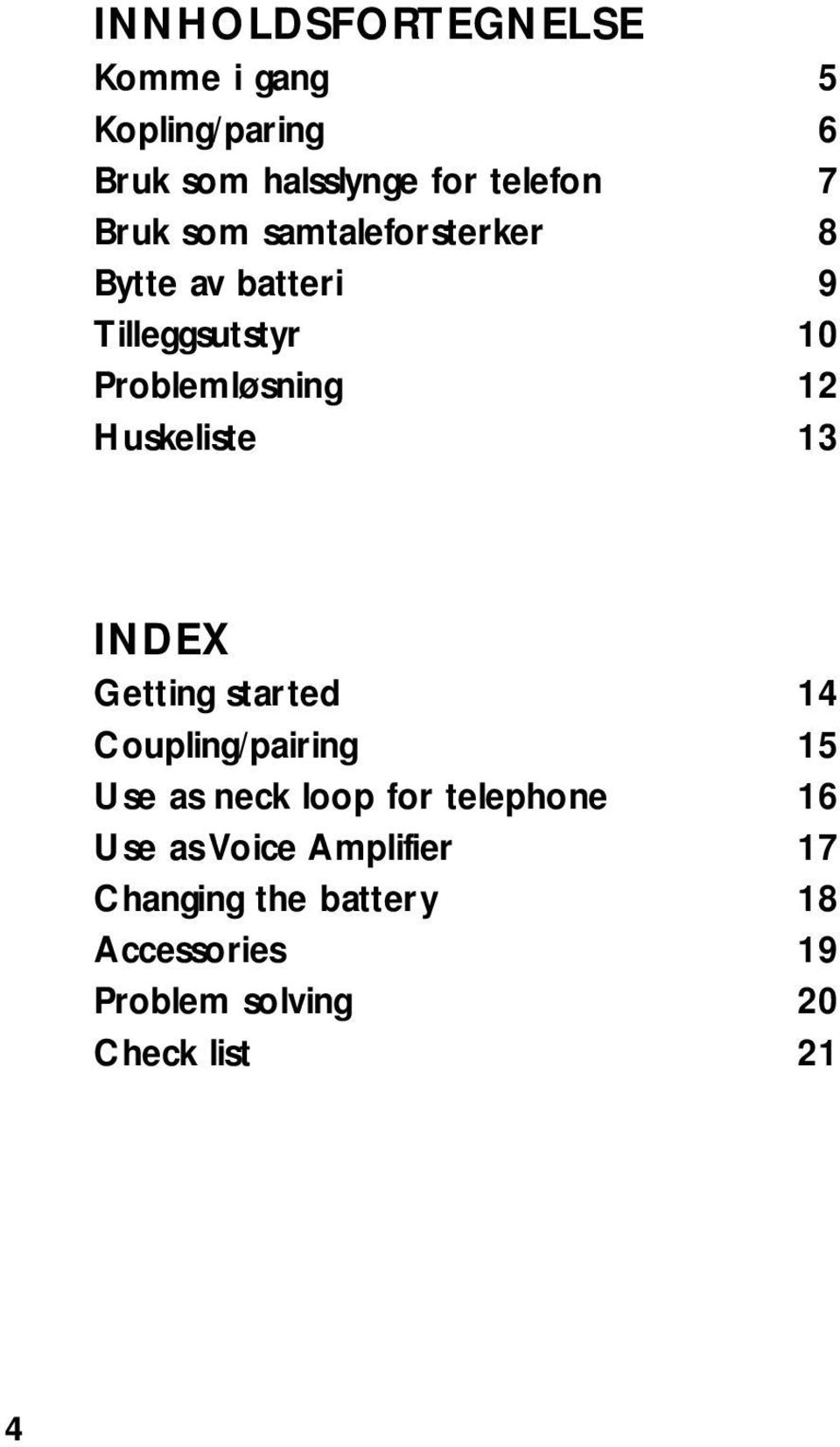 13 INDEX Getting started 14 Coupling/pairing 15 Use as neck loop for telephone 16 Use as