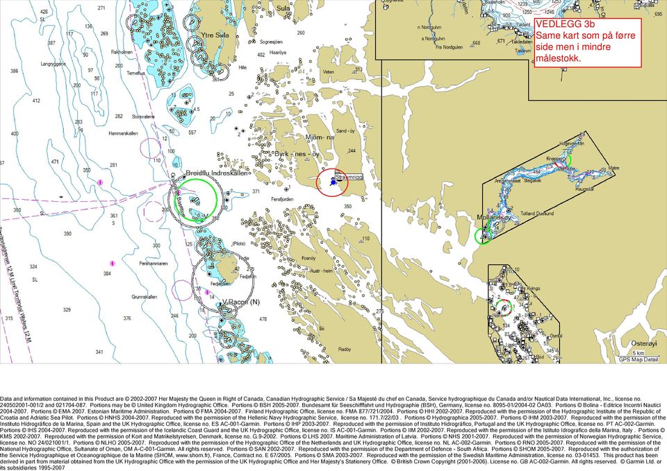 Bundesamt für Seeschifffahrt und Hydrographie (BSH), Germany, license no. 8095-01/2004-02 ÖA03. Portions Bolina - Editrice Incontri Nautici 2004-2007. Portions EMA 2007.