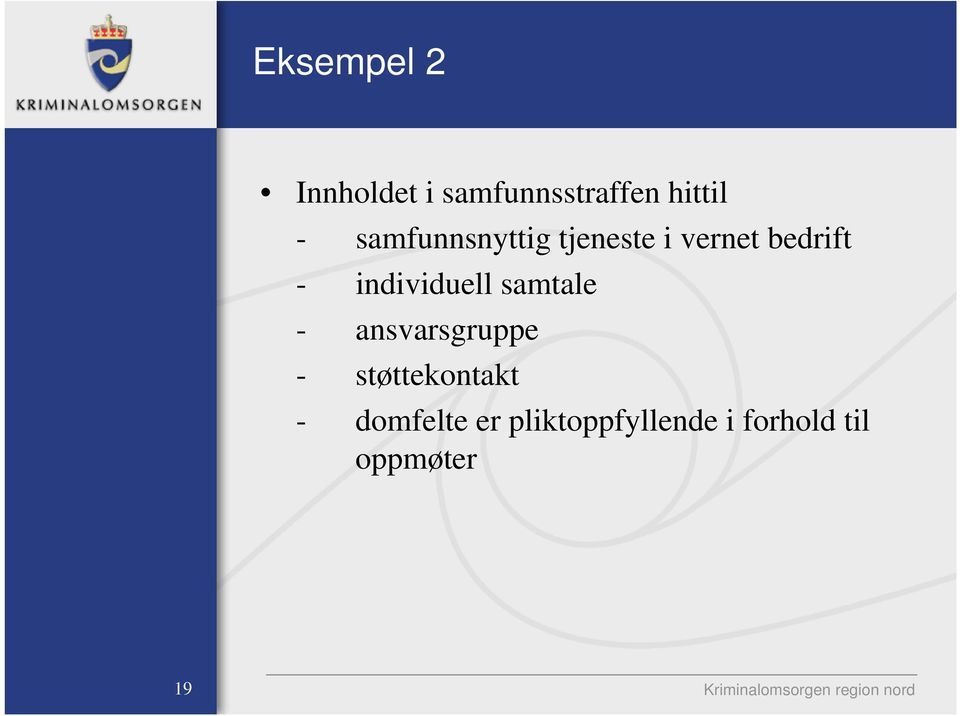 samtale - ansvarsgruppe - støttekontakt - domfelte er