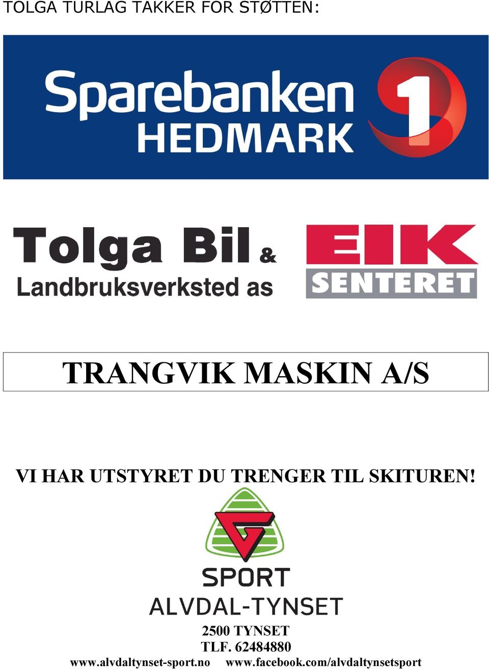 SKITUREN! 2500 TYNSET TLF. 62484880 www.