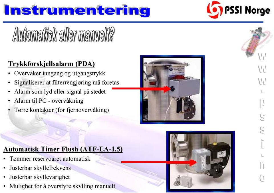 Tørre kontakter (for fjernovervåking) Automatisk Timer Flush (ATF-EA EA-1.