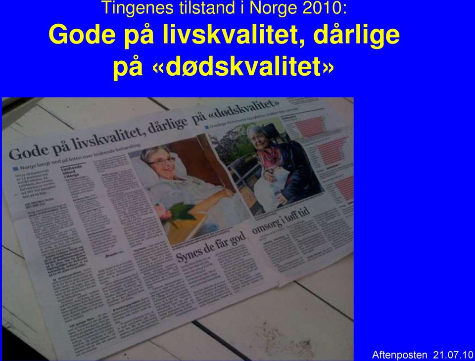 livskvalitet, dårlige på