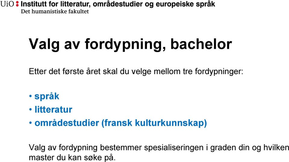 områdestudier (fransk kulturkunnskap) Valg av fordypning