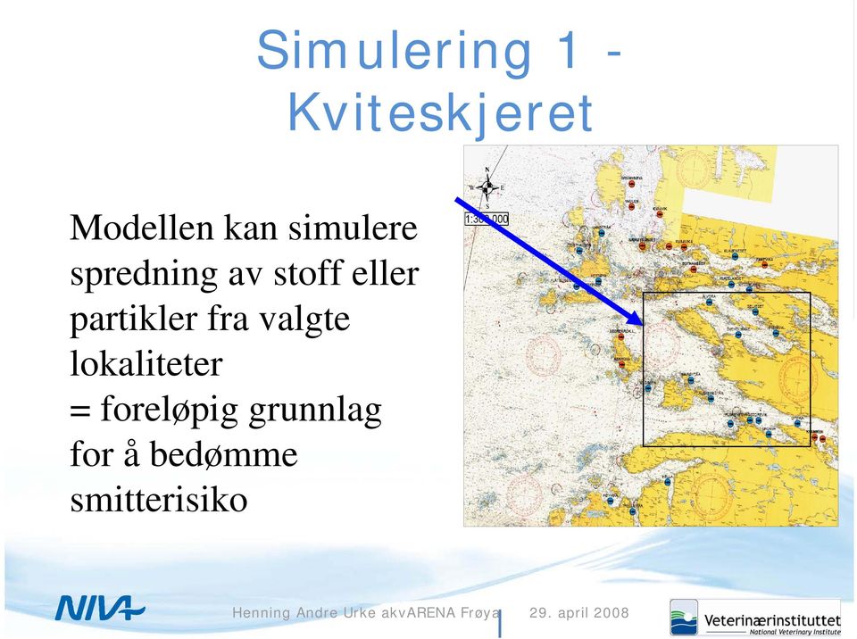 fra valgte lokaliteter = foreløpig grunnlag