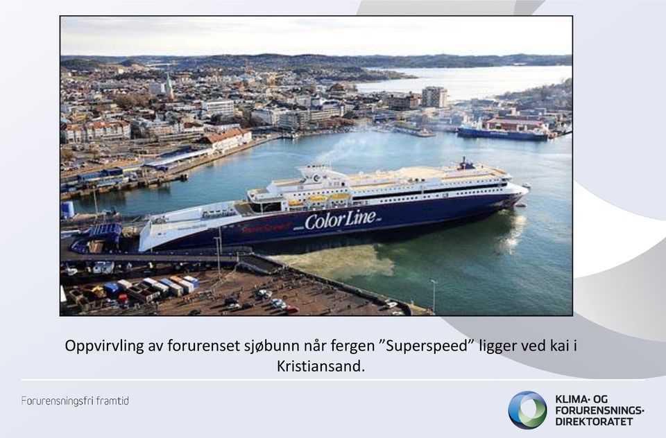 når fergen Superspeed