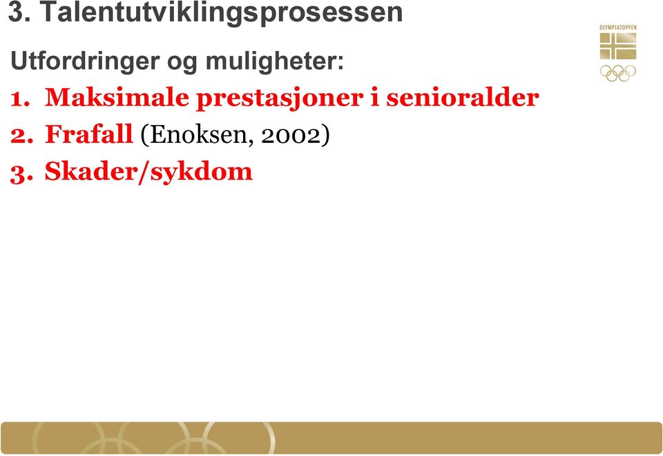 Maksimale prestasjoner i