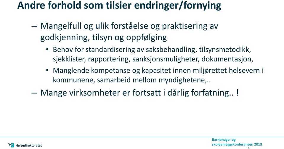 sjekklister, rapportering, sanksjonsmuligheter, dokumentasjon, Manglende kompetanse og kapasitet innen