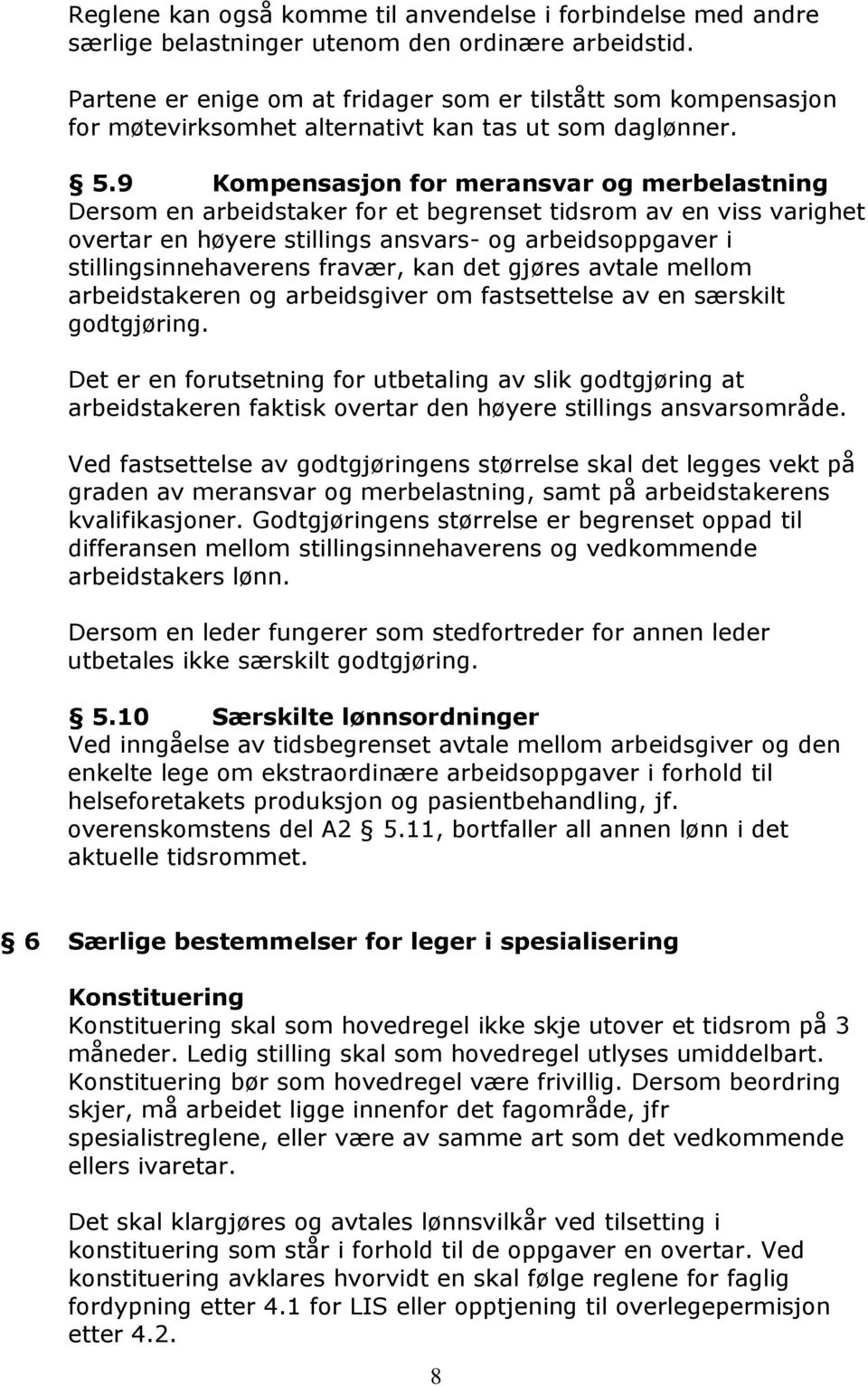 OVERENSKOMST DEL B MELLOM. SiV HF Klinikk psykisk helse og rusbehandling  DEN NORSKE LEGEFORENING - PDF Free Download