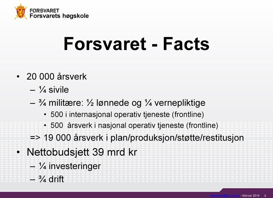 nasjonal operativ tjeneste (frontline) => 19 000 årsverk i