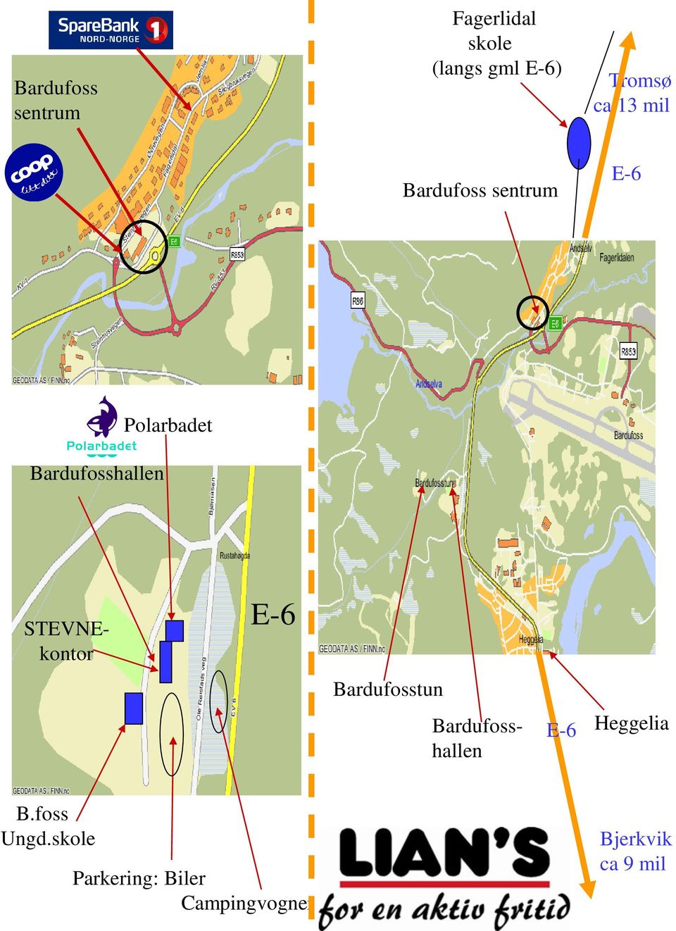 STEVNEkontor E-6 Bardufosstun Bardufosshallen E-6 Heggelia B.