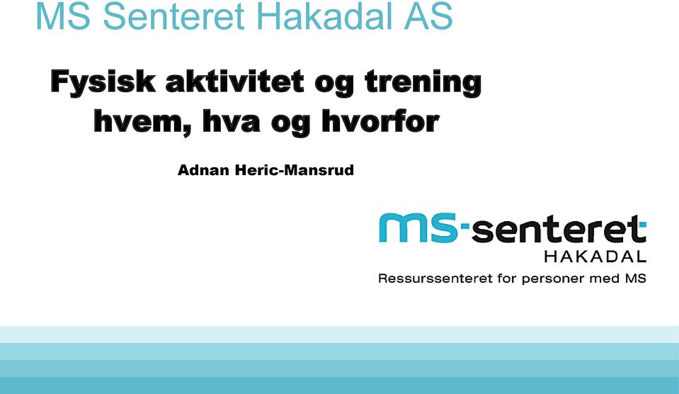 trening hvem, hva og