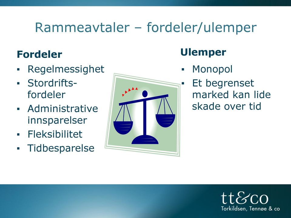 Administrative innsparelser Fleksibilitet