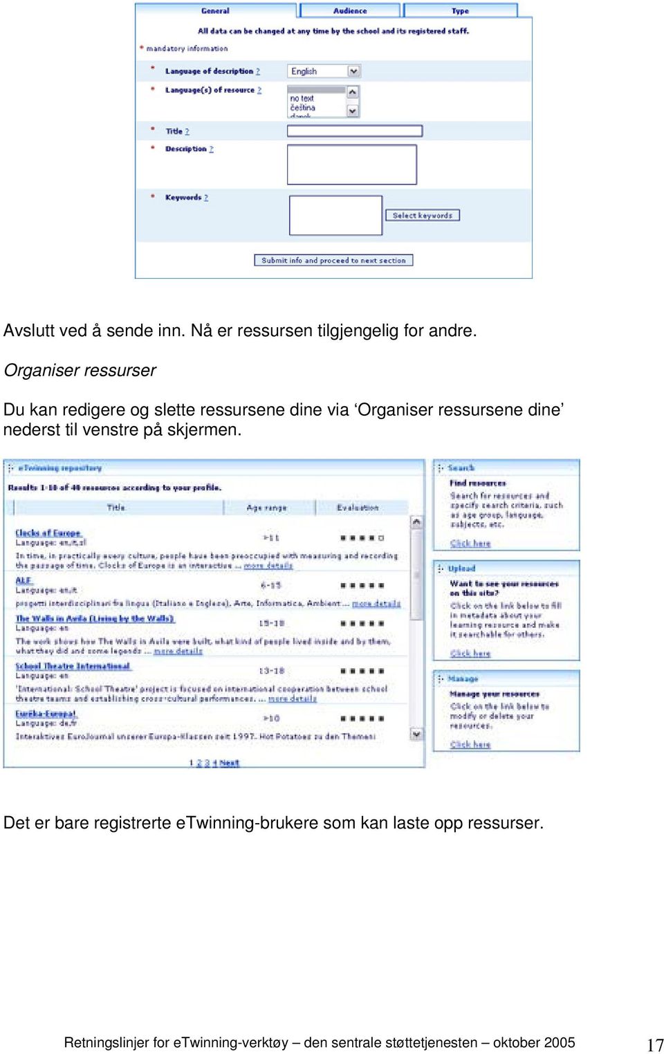 ressursene dine nederst til venstre på skjermen.