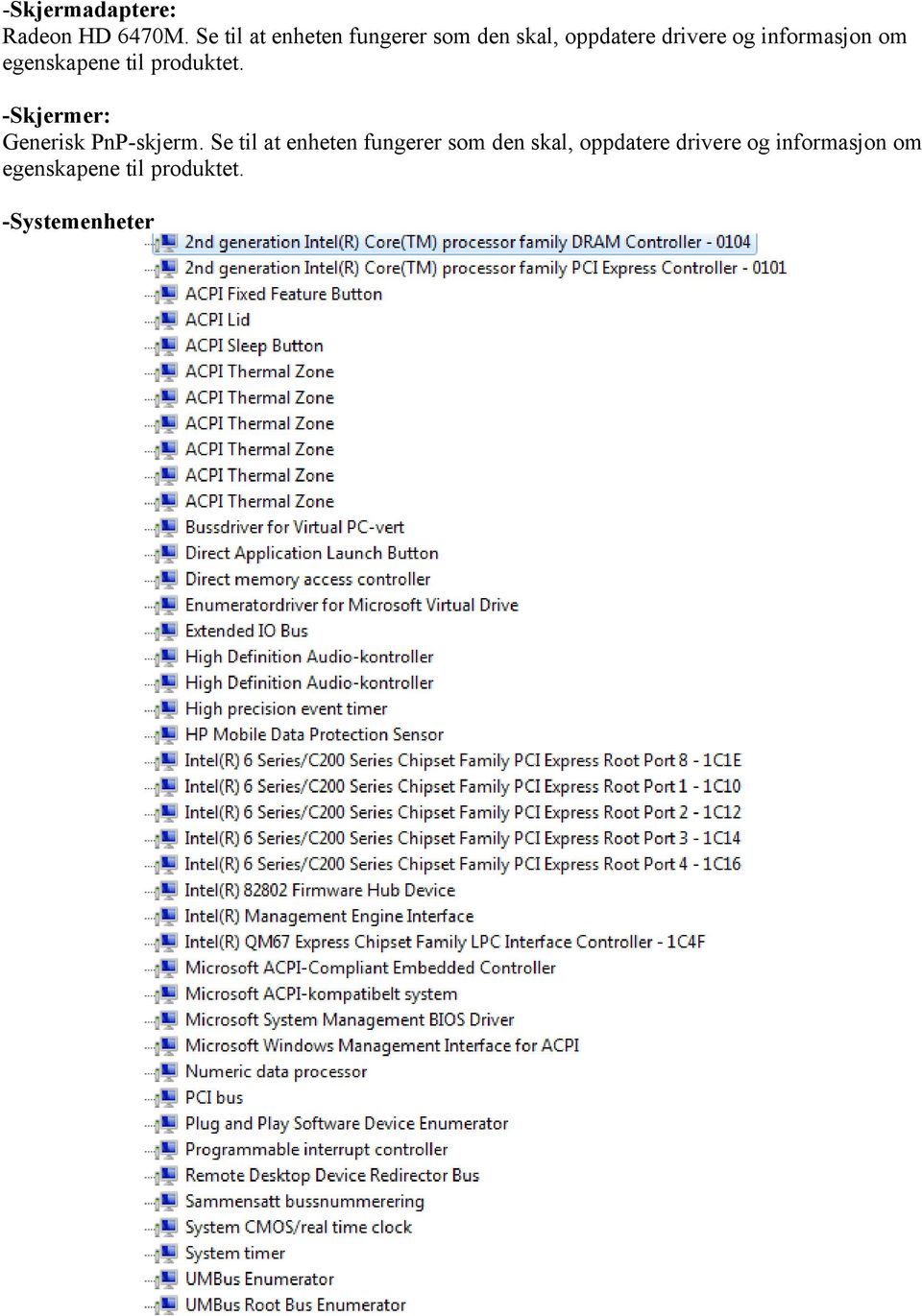 informasjon om egenskapene til -Skjermer: Generisk PnP-skjerm.