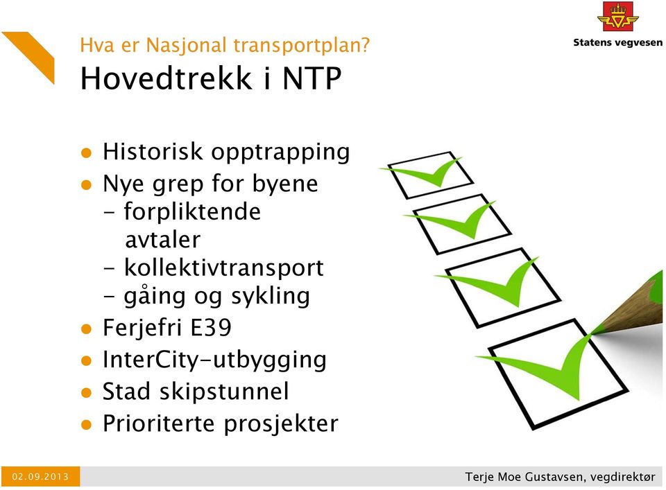 forpliktende avtaler - kollektivtransport - gåing og sykling