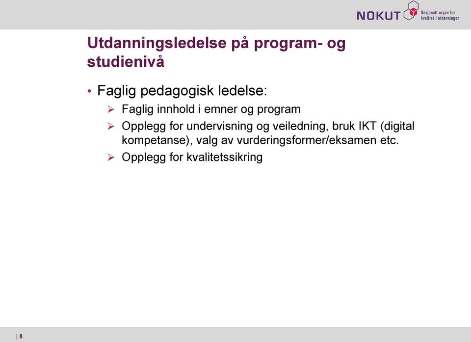 Opplegg for undervisning og veiledning, bruk IKT (digital